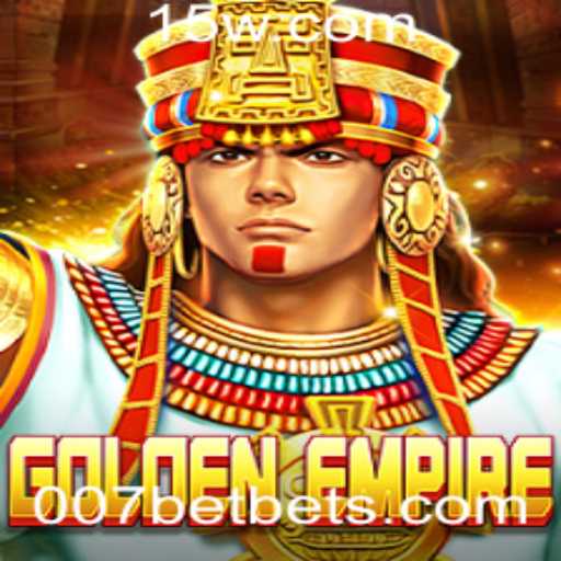 GoldenEmpire: Explorando o Mundo do Jogo com 007bet